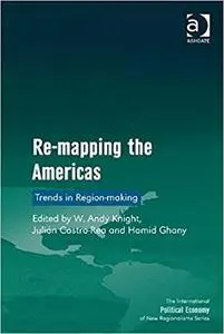 Re-mapping the Americas: Trends in Region-making