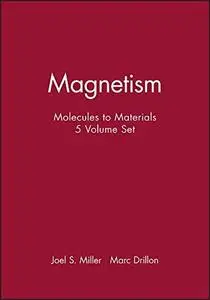 Magnetism: Molecules to Materials: 5 Volumes Set