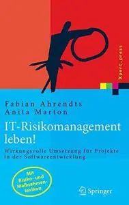 IT-Risikomanagement leben: Wirkungsvolle Umsetzung für Projekte in der Softwareentwicklung