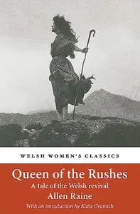 «Queen of the Rushes» by Allen Raine