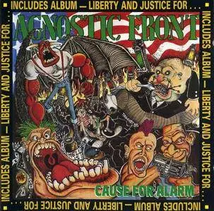 Agnostic Front - Cause For Alarm & Liberty And Justice For... (1986 & 1987)