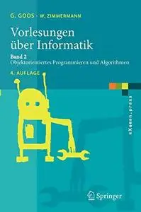 Vorlesungen über Informatik: Band 2: Objektorientiertes Programmieren und Algorithmen