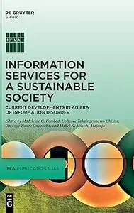 Information Services for a Sustainable Society in an Era of Information Disorder