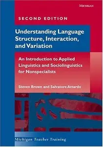 Understanding Language Structure, Interaction, and Variation, Second Edition