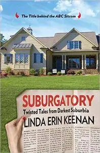 Suburgatory: Life Trapped Among The Manicured Moms, Barely There Dads, And Nightmare Neighbors