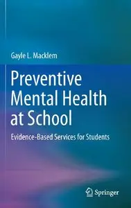 Preventive Mental Health at School: Evidence-Based Services for Students