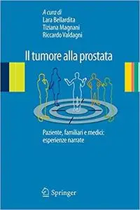 Il tumore alla prostata: Paziente, familiari e medici: esperienze narrate (repost)