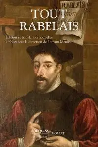 François Rabelais, Romain Menini, "Tout Rabelais"