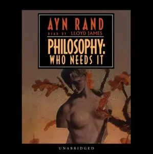 Philosophy: Who Needs It [Audiobook]