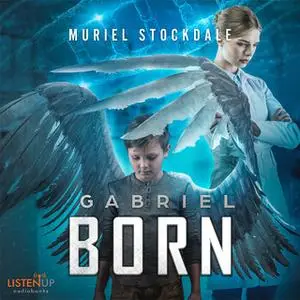 «Gabriel Born» by Muriel Stockdale