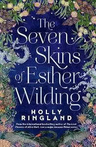 The Seven Skins of Esther Wilding
