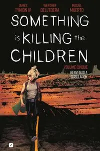 Something is killing the children - Volume 05 - Benvenuti a Tribulation