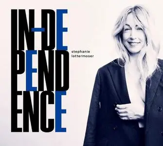 Stephanie Lottermoser - In-Dependence (2022)
