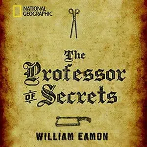 The Professor of Secrets: Mystery, Medicine, and Alchemy in Renaissance Italy (Audiobook)