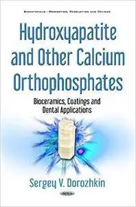 Hydroxyapatite and Other Calcium Orthophosphates