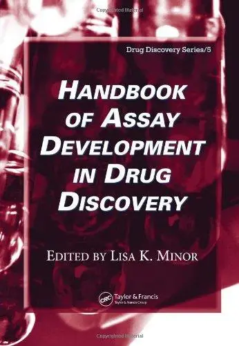 Handbook of Assay Development in Drug Discovery (Drug Discovery Series)