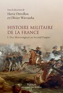 Collectif, "Histoire militaire de la France", tome 1