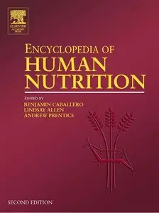 Encyclopedia of Human Nutrition, Four-Volume Set, Second Edition (repost)
