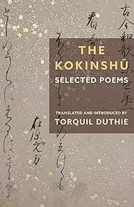 The Kokinshū: Selected Poems