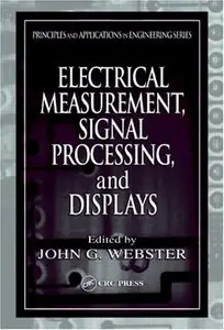 Electrical Measurement, Signal Processing, and Displays