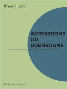 «Indensogns og udensogns» by Knud Hjortø