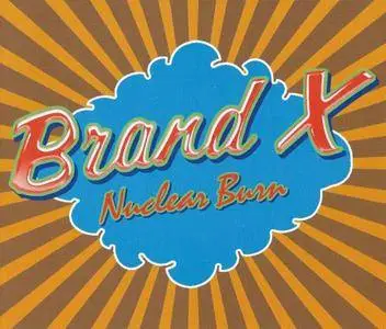 Brand X - Nuclear Burn: The Charisma Albums 1976-1980 [4CD Box Set] (2014)