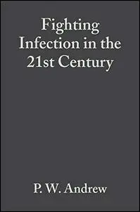 Fighting Infection in the 21st Century