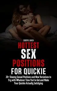 Hottest Sex Positions for Quickie