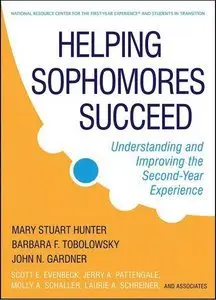 Helping Sophomores Succeed: Understanding and Improving the Second Year Experience (Repost)