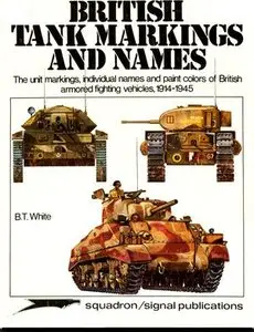 British Tank Markings and Names (Squadron Signal 6021) (Repost)