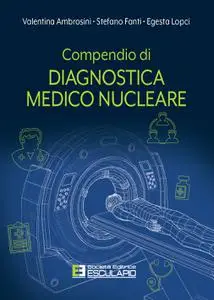 AA.VV. - Compendio di Diagnostica Medico Nucleare