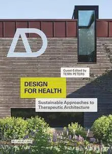 Design for Health : Sustainable Approaches to Therapeutic Architecture