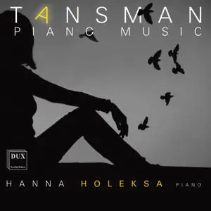 Hanna Holeksa - Tansman- Piano Music (2021) [Official Digital Download 24/96]