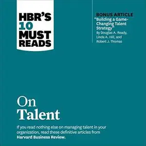 HBR's 10 Must Reads on Talent: HBR's 10 Must Reads Series [Audiobook]