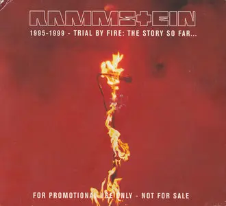Rammstein - 1995-1999 Trial By Fire: The Story So Far... (2000) [2CD Promo Set]
