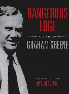 Dangerous Edge: A Life of Graham Greene (2013)