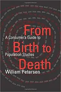 From Birth to Death: A Consumer's Guide to Population Studies