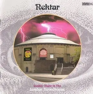 Nektar - Sunday Night at London Roundhouse (1973)