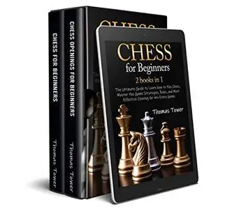 Chess for Beginners: 2 Books in 1