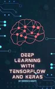 Deep learning with TensorFlow and Keras
