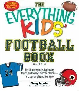 The Everything KIDS' Football Book, 3rd Edition