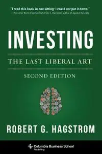Investing: The Last Liberal Art, 2nd Edition (repost)