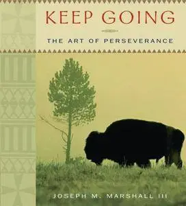 Keep Going: The Art of Perseverance [Audiobook