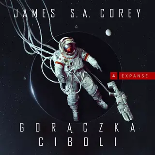 «Gorączka Ciboli» by James S.A. Corey