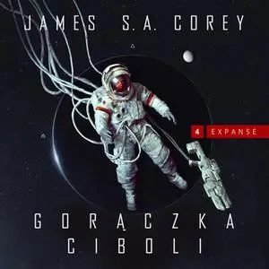 «Gorączka Ciboli» by James S.A. Corey