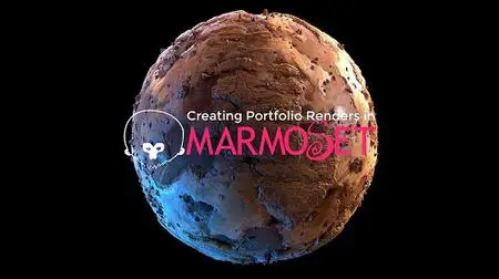 Creating Portfolio Renders in Marmoset Toolbag