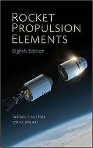 Rocket Propulsion Elements, 8th Edition (Repost)