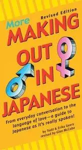 More Making Out in Japanese, Revised Edition (repost)