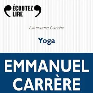 Emmanuel Carrère, "Yoga"