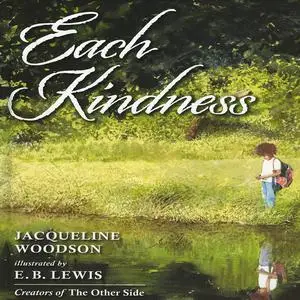 «Each Kindness» by Jacqueline Woodson